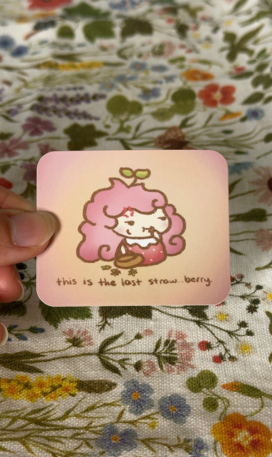 last straw...berry sticker
